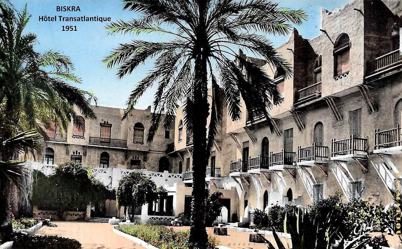 Biskra - Hotel Transatlantique - 1951.jpg